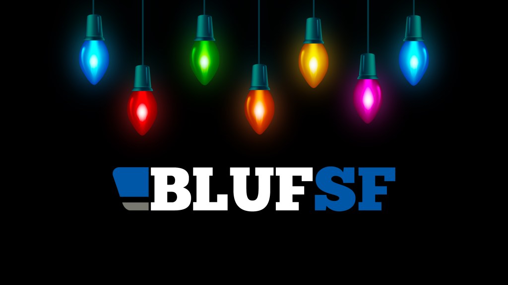 Gear Up for the Holidays with&nbsp;BLUFSF